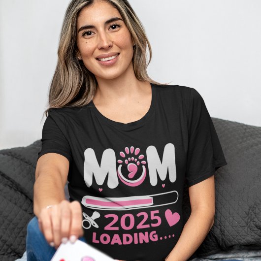 Mom Loading 2025  – Cute Pregnancy Announcement T-shirt