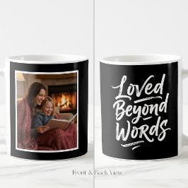 Mom Loved Beyond Words Custom Easy 1 Photo Black Koffiemok