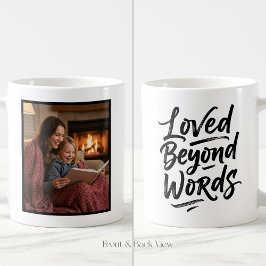Mom Loved Beyond Words Custom Easy 1 Photo Koffiemok