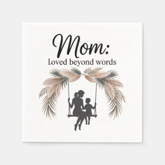 Mom Loved Beyond Words Servet