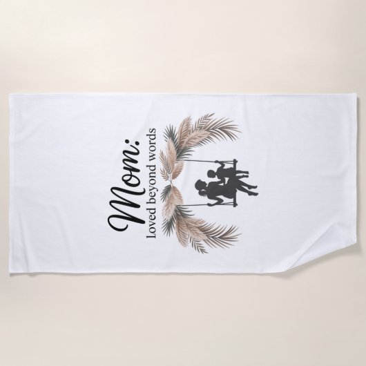 Mom Loved Beyond Words Strandlaken (Voorkant)