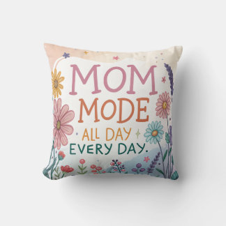 Mom Mode All Day Everyday Floral Mother's Day Gift Kussen