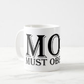 MOM (moet me gehoorzamen) Gezegde Black Koffiemok (Voorkant links)