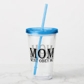 MOM (moet mij gehoorzamen) Gezegde Acryl Drinkbeker (Achterkant)