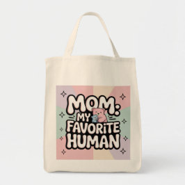 Mom My Favorite Human Cute Bear Hug Pastel  Tote Bag
