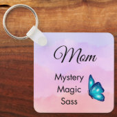 Mom Mystery, Magic, Sass & Soul Keychain Butterfly (Voorkant)