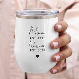 Mom Nana EST Jaar Wijn Tumbler | Aangepast cadeau