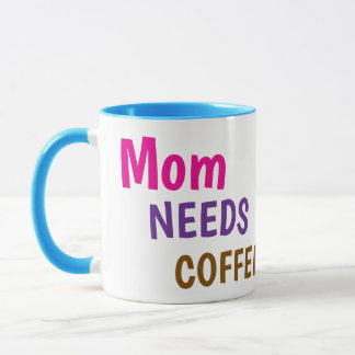 Mom Needs Coffee Mug | Cute & Funny Gift for Mom Mok