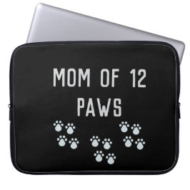 Mom of 12 paws laptop sleeve