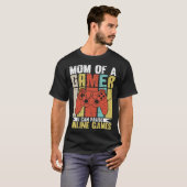 Mom Of A Gamer I Can Pause Online Games Gamer's mo T-shirt (Voorkant volledig)