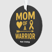 Mom of a Warrior Childhood Cancer Awareness Design Ornament (voorkant)