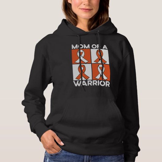 Mom Of A Warrior Support Squad Leukemia Awareness Hoodie (Voorkant)