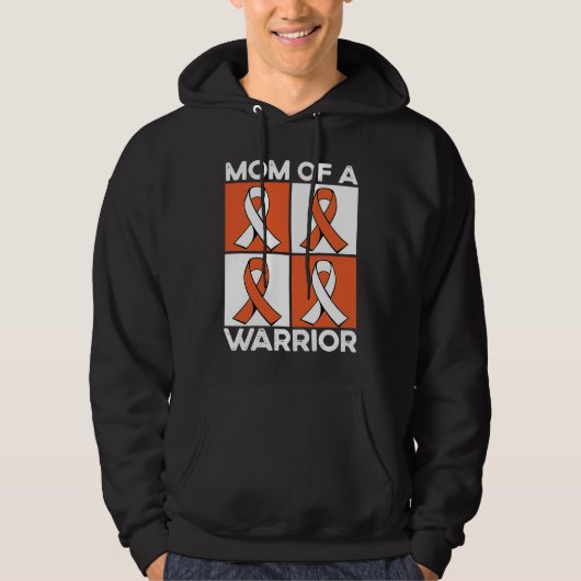Mom Of A Warrior Support Squad Leukemia Awareness Hoodie (Voorkant)