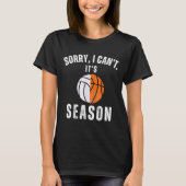 Mom Of Both Sorry I Can't It's Basketball Volleyba T-shirt (Voorkant)