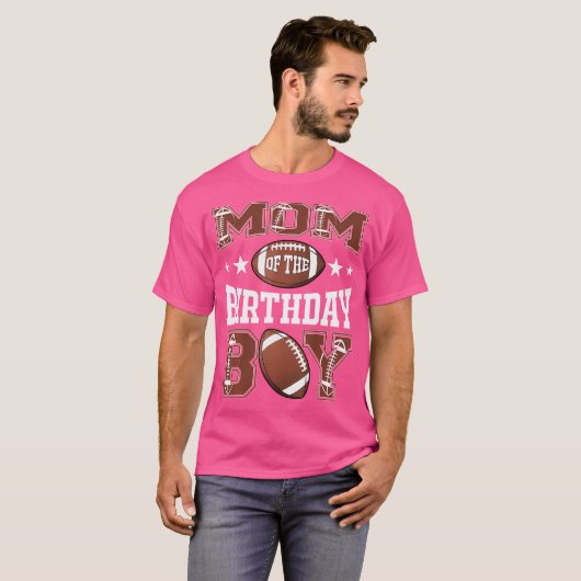Mom Of The Birthday Boy Football Game Day T-shirt (Voorkant volledig)