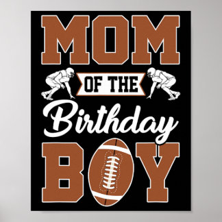 Mom Of The Birthday Boy Football Party Family Matc Poster
