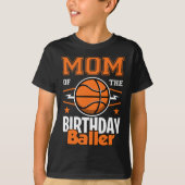 Mom Of The Birthday Byller Bysketbyll Big Fan Birt T-shirt (Voorkant)