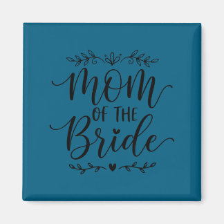 Mom of the bride matching family bride mother 2026 magneet