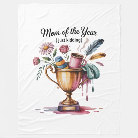 Mom Of The Year (Just Kidding) Fleece Deken (Voorkant)
