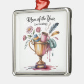 Mom Of The Year (Just Kidding) Metalen Ornament (Links)