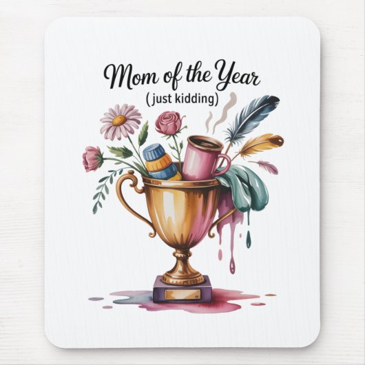 Mom Of The Year (Just Kidding) Muismat (Voorkant)