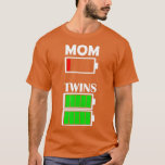 Mom of twins battery low ired Mothers Day T-shirt<br><div class="desc">Mom of twins accuy low ired Mothers Day.</div>