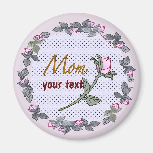 Mom Pink Rosebud custom Magneet (Voorkant)