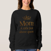Mom queen kroon ontwerp trui (Voorkant)