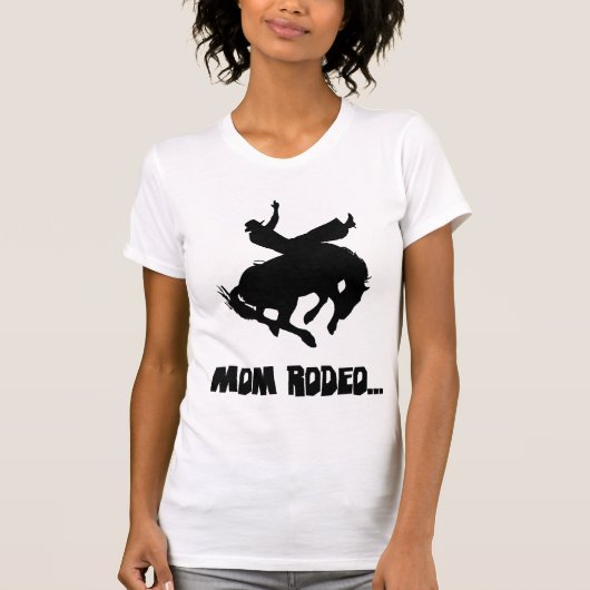 Mom Rodeo T-shirt (Voorkant)