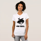 Mom Rodeo T-shirt (Voorkant volledig)