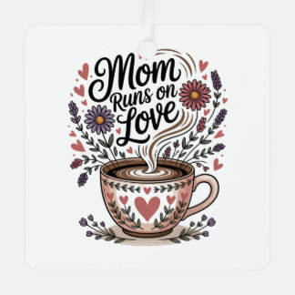 Mom Runs On Love Metalen Ornament