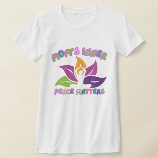 Mom’s Inner Peace – Yoga & Calm Life T-shirt (Laagn)
