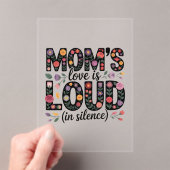 Mom’s Love Is Loud (In Silence) Acryl Uitnodigingen (Insitu (Draagbaar))