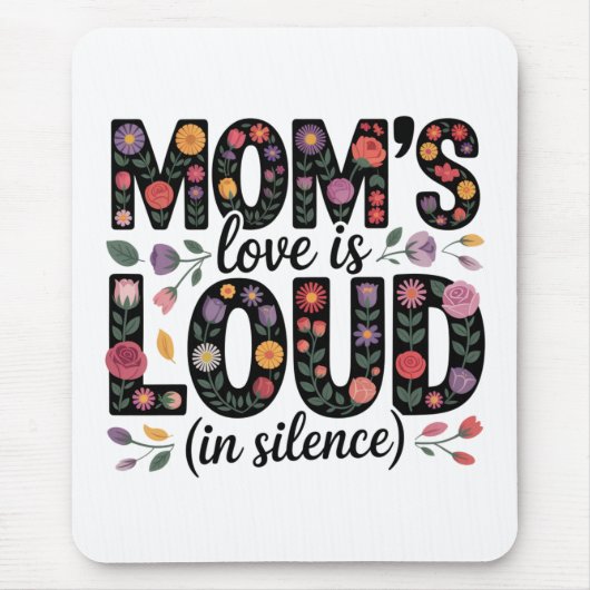 Mom’s Love Is Loud (In Silence) Muismat (Voorkant)