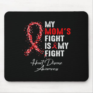 Mom &#'s; s Fight Is My Fight Heart Disease Awaren Muismat