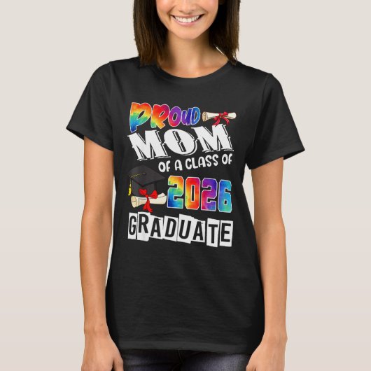 Mom Senior 26 Proud Mom Of A Cl Of 2026 Graduate T-shirt (Voorkant)