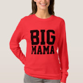 MOM T-SHIRTS, BIG MAMA T-SHIRT (Voorkant)