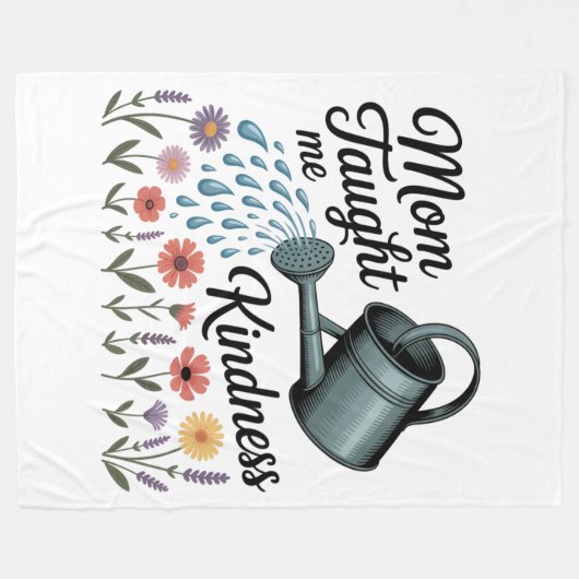 Mom Taught Me Kindness Fleece Deken (Voorkant (Horizontaal))