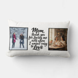 Mom Thanks For Loving Me Brush Script 2 Photo Kussen