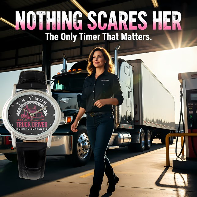 Mom Truck Driver: Nothing Scares Me Horloge (Creator heeft geüpload)