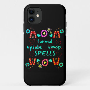 MOM TURNED UPSIDE DOWN SPELLS WOW moederdag gift Case-Mate iPhone Case