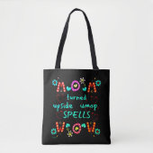 MOM TURNED UPSIDE DOWN SPELLS WOW moederdag gift Tote Bag (Voorkant)