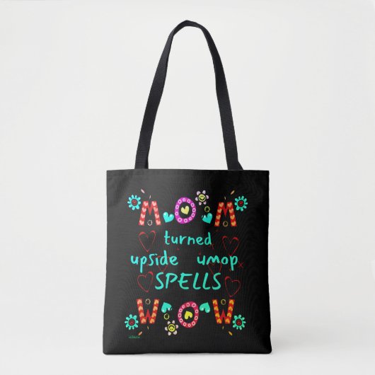 MOM TURNED UPSIDE DOWN SPELLS WOW moederdag gift Tote Bag (Voorkant)