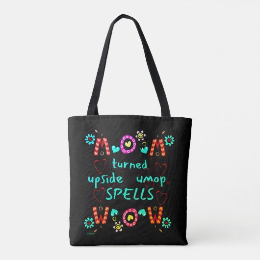 MOM TURNED UPSIDE DOWN SPELLS WOW moederdag gift Tote Bag (Achterkant)