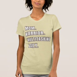 Mom Warrior Multitasking Daily Mom Gift2026 Creme  T-shirt