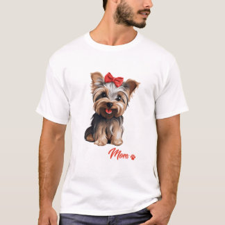 Mom Yorkshire Terrier Dog T-shirt