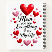 "Mom, You Are Everything in my life" Notebook  Notitieboek (Achterkant)