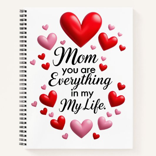 "Mom, You Are Everything in my life" Notebook  Notitieboek (Voorkant)