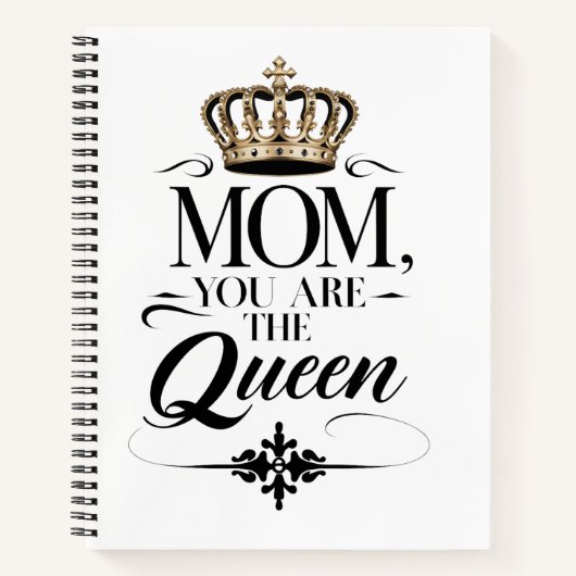 Mom you are the Queen Notitieboek (Voorkant)