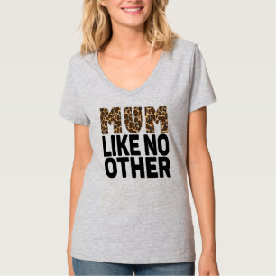 MOM ZOALS GEEN ANDERE. T-SHIRT